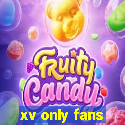 xv only fans