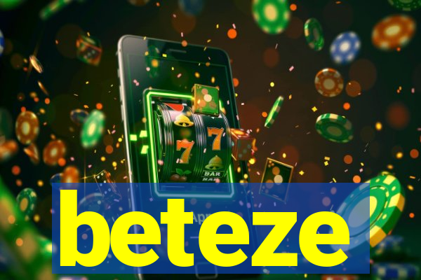 beteze