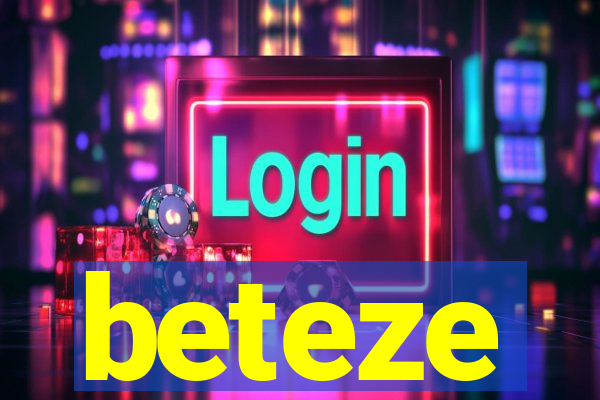 beteze