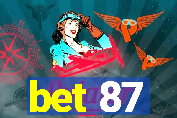 bet 87