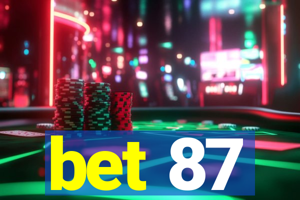 bet 87