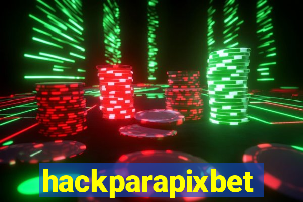 hackparapixbet