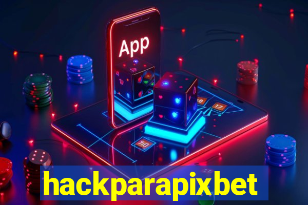 hackparapixbet