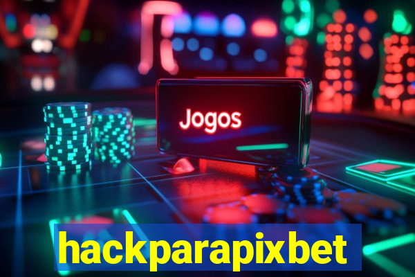 hackparapixbet