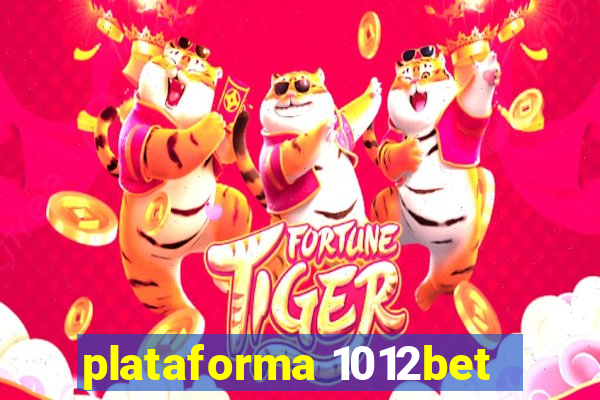 plataforma 1012bet