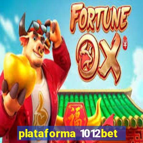 plataforma 1012bet