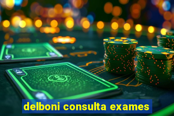 delboni consulta exames