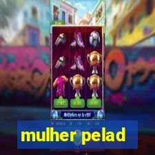 mulher pelad