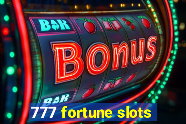 777 fortune slots