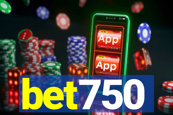 bet750