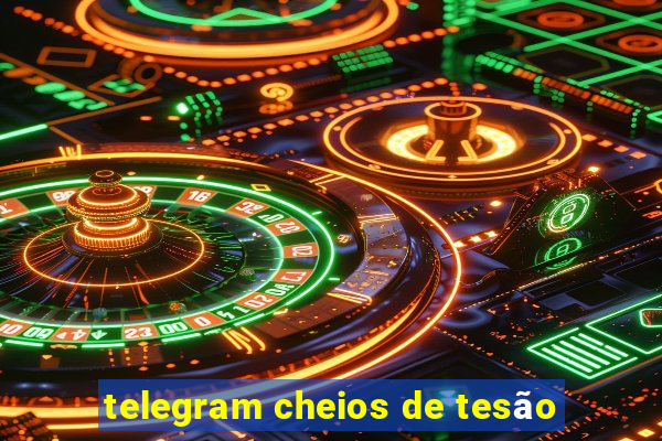 telegram cheios de tesão