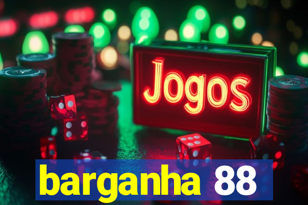 barganha 88