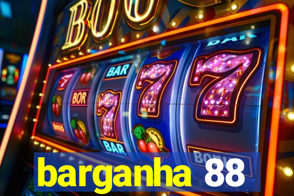 barganha 88