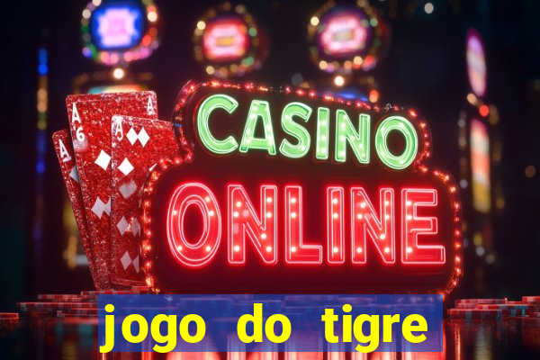 jogo do tigre minimo 5 reais