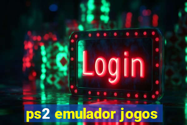 ps2 emulador jogos