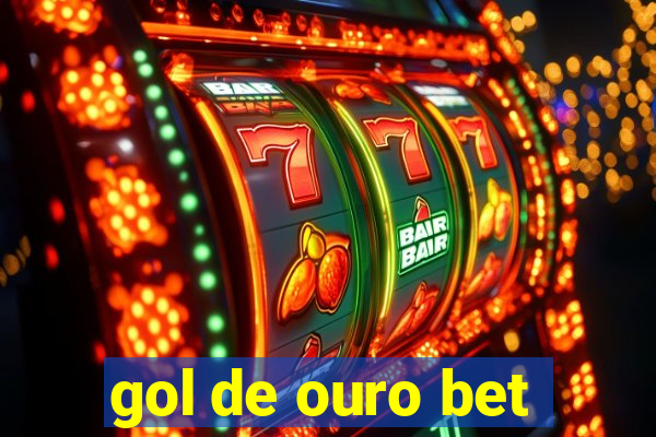 gol de ouro bet