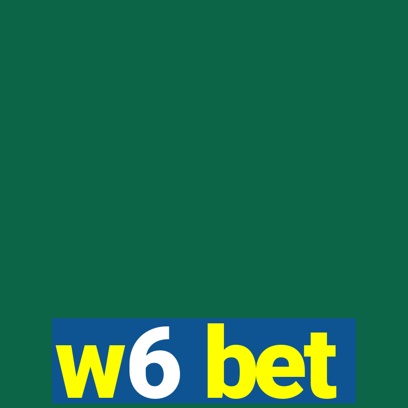 w6 bet