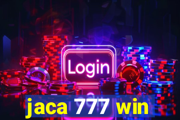 jaca 777 win