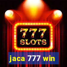 jaca 777 win