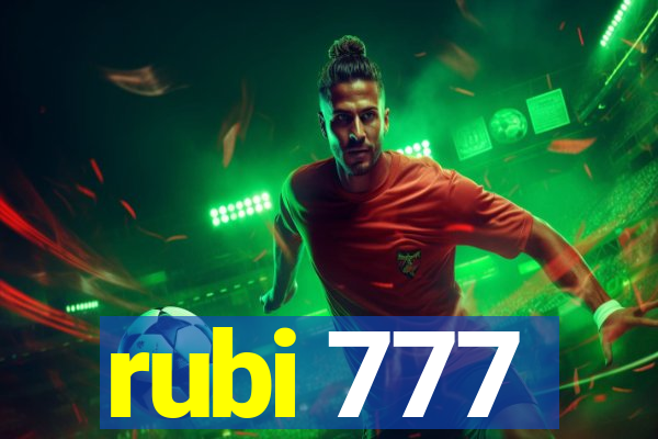 rubi 777