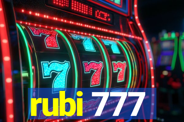 rubi 777