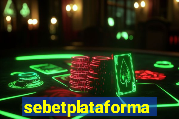 sebetplataforma