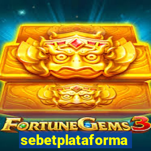 sebetplataforma