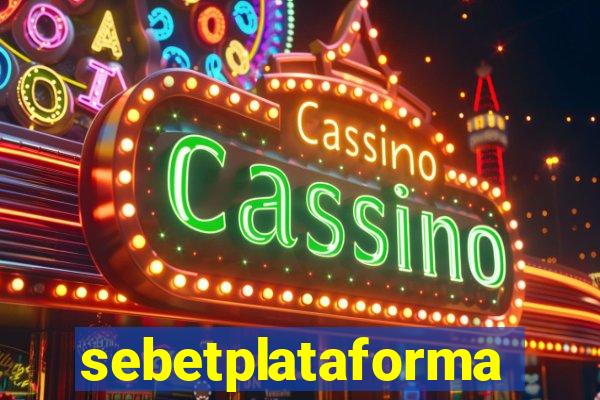 sebetplataforma