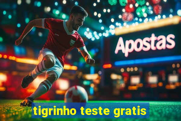 tigrinho teste gratis