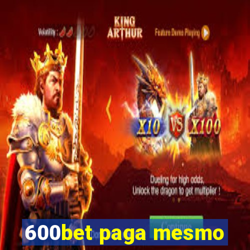 600bet paga mesmo