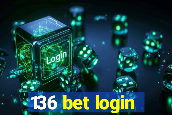 136 bet login