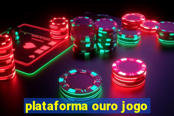 plataforma ouro jogo