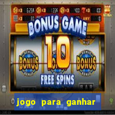 jogo para ganhar dinheiro de verdade no pix sem deposito