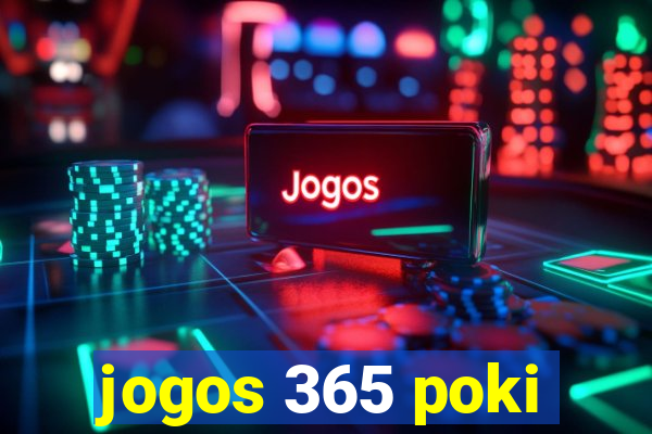 jogos 365 poki