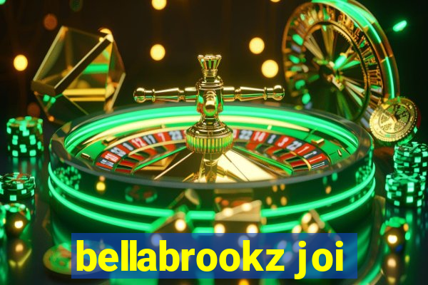 bellabrookz joi