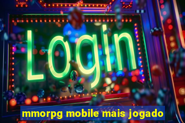 mmorpg mobile mais jogado