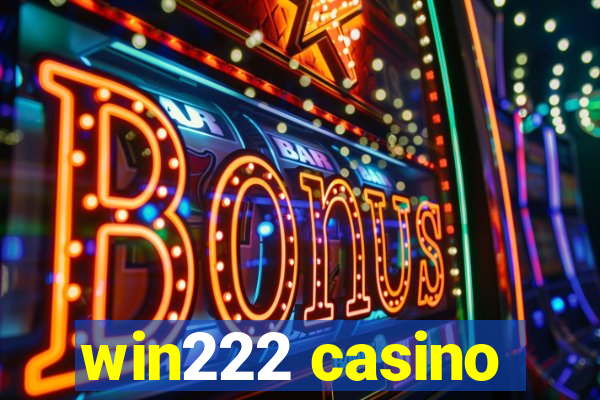 win222 casino