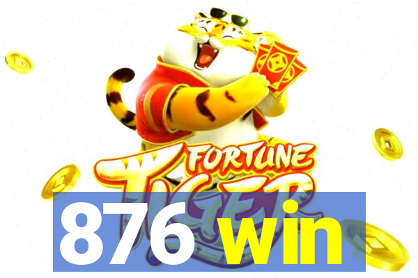 876 win