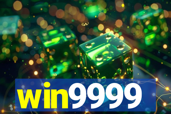 win9999