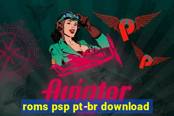 roms psp pt-br download