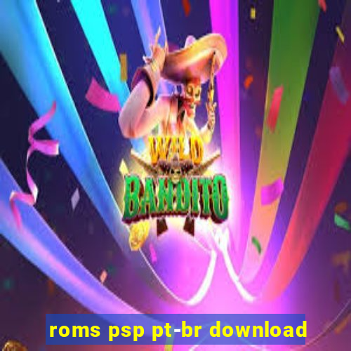 roms psp pt-br download