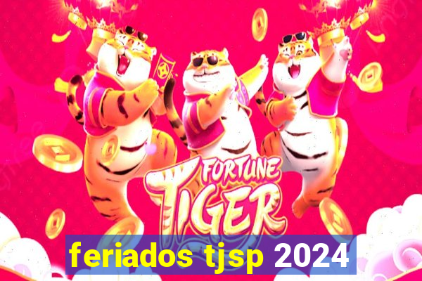 feriados tjsp 2024