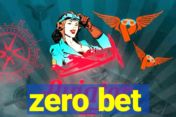 zero bet