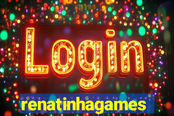 renatinhagames