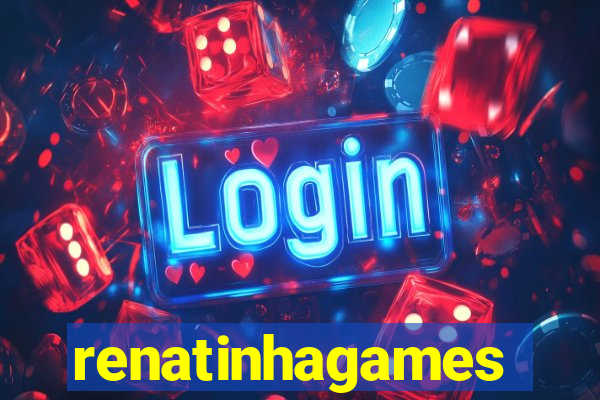 renatinhagames