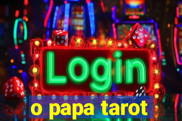 o papa tarot