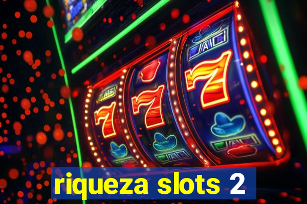 riqueza slots 2