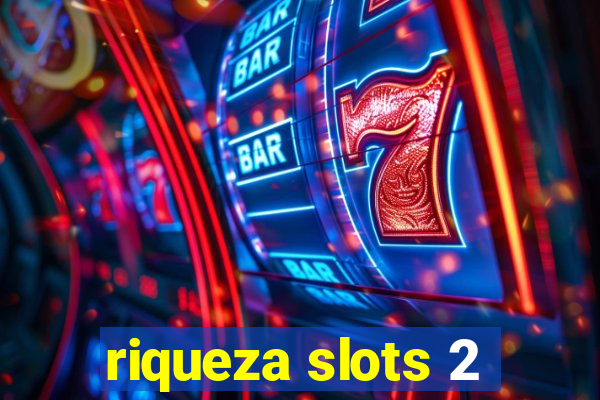 riqueza slots 2