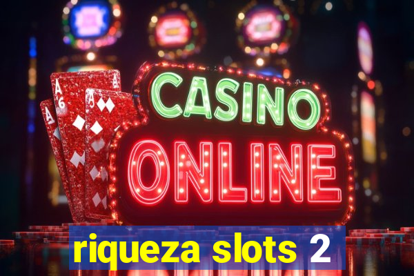 riqueza slots 2