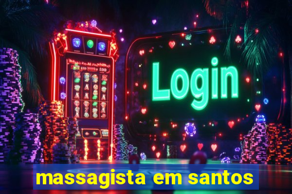 massagista em santos